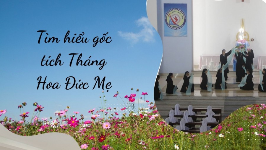 Tìm hiểu gốc tích Tháng Hoa Đức Mẹ