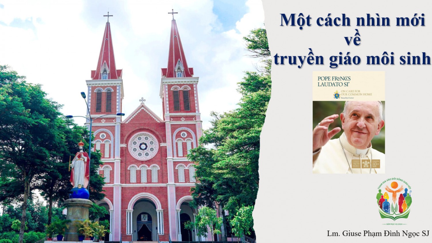 Cách nhìn mới về truyền giáo môi sinh