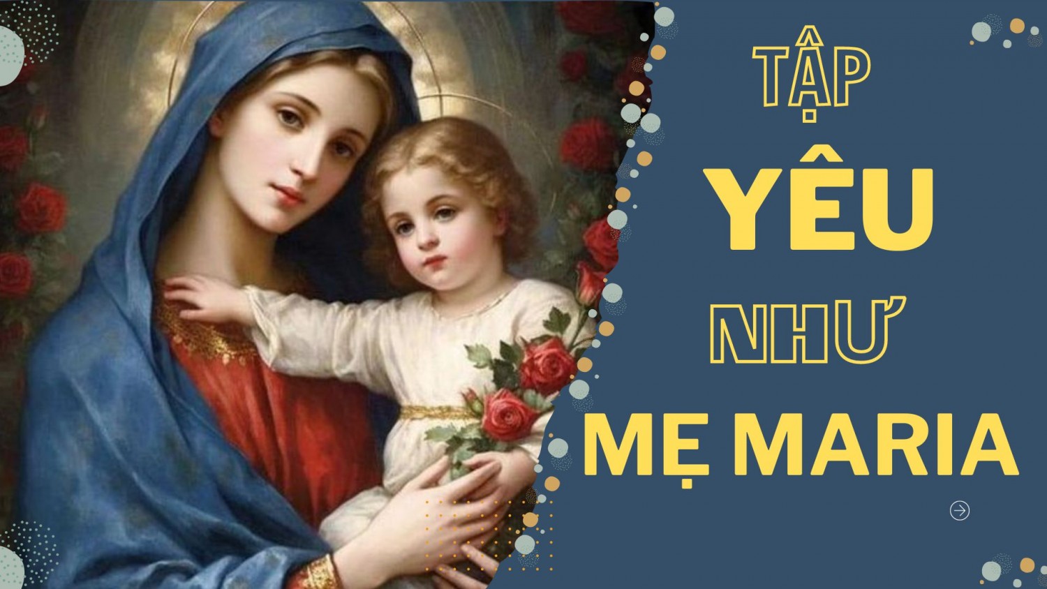 TẬP YÊU NHƯ MẸ MARIA